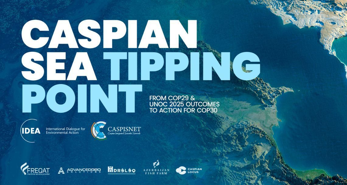 Caspian Sea Tipping Point: From COP29 UNOC 2025 Outcomes to Actions for COP30