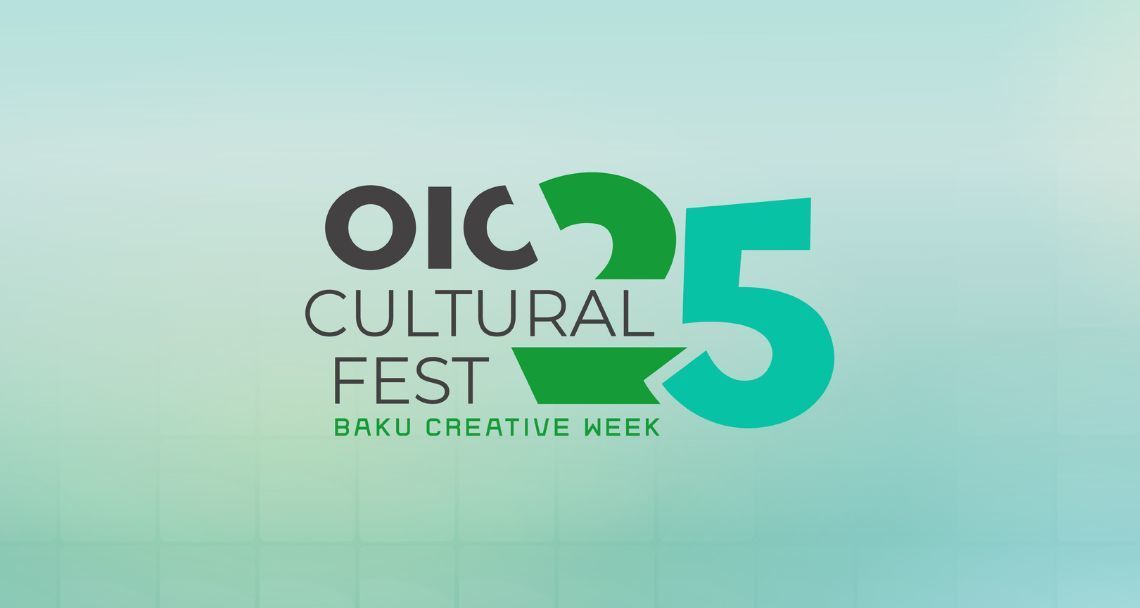 OIC Culture Festival: Baku Creative Week 2025